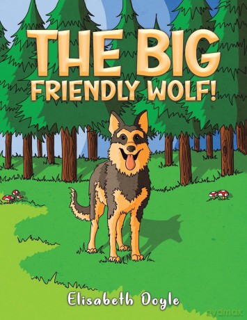 The Big Friendly Wolf! - Elisabeth Doyle [KSIĄŻKA]