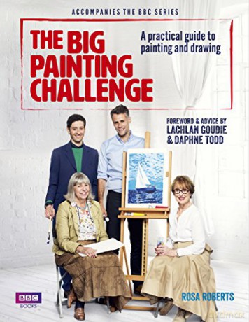 The Big Painting Challenge: A Practical Guide to Painting and Drawing - Rosa Roberts [KSIĄŻKA]