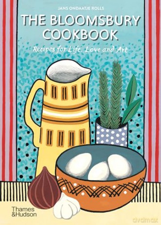 The Bloomsbury Cookbook: Recipes for Life, Love and Art - Jans Ondaatje Rolls [KSIĄŻKA]
