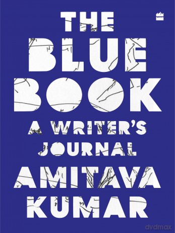 The Blue Book: A Writer's Journal - Amitava Kumar [KSIĄŻKA]