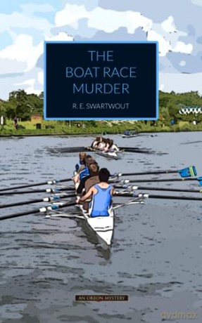 The Boat Race Murder - R.E. Swartwout [KSIĄŻKA]
