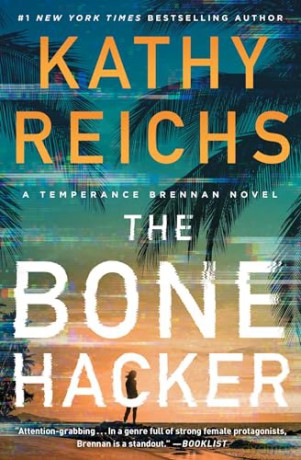 The Bone Hacker: 22 (Temperance Brennan Novel) - Kathy Reichs [KSIĄŻKA]