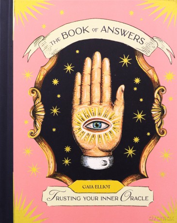 The Book of Answers: Trusting Your Inner Oracle - Gaia Elliot [KSIĄŻKA]