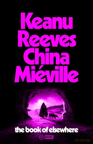 The Book of Elsewhere: The Sunday Times bestselling novel by Keanu Reeves and China Miéville - Keanu Reeves [KSIĄŻKA]