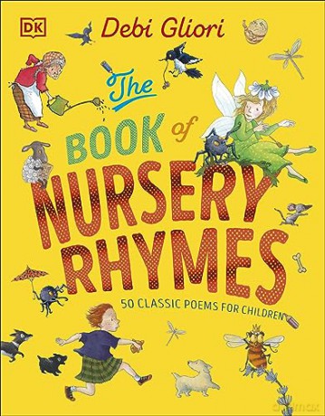 The Book of Nursery Rhymes: 50 Classic Poems for Children - Debi Gliori [KSIĄŻKA]