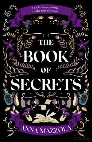 The Book of Secrets: The dark and dazzling new book from the author of The Clockwork Girl! - Anna Mazzola [KSIĄŻKA]