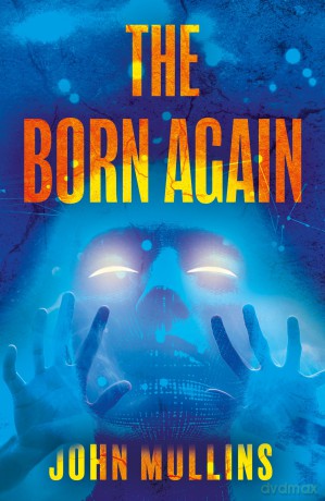 The Born Again - John Mullins [KSIĄŻKA]