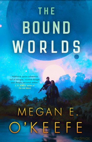 The Bound Worlds (The Devoured Worlds) - Megan E O'keefe [KSIĄŻKA]