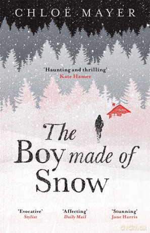 The Boy Made of Snow - Chloe Mayer [KSIĄŻKA]