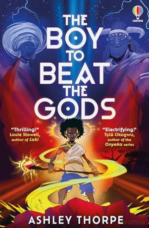 The Boy to Beat the Gods - Ashley Thorpe [KSIĄŻKA]