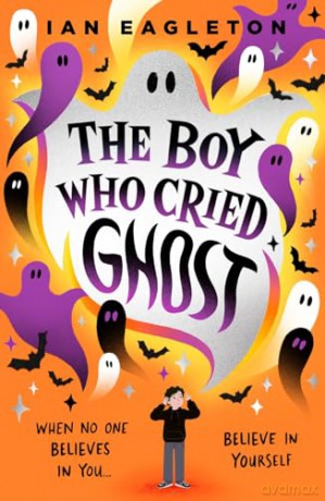 The Boy Who Cried Ghost: a life-affirming story about friendship and living with OCD from a prize-winning author - Ian Eagleton [KSIĄŻKA]