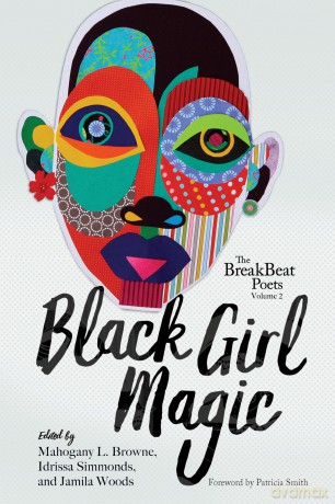 The BreakBeat Poets Vol. 2: Black Girl Magic - Jamila Et Al Woods [KSIĄŻKA]