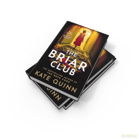 The Briar Club: The dramatic new historical mystery novel for 2024 from the #1 bestselling author of The Rose Code and The Alice Network - Kate Quinn [KSIĄŻKA]