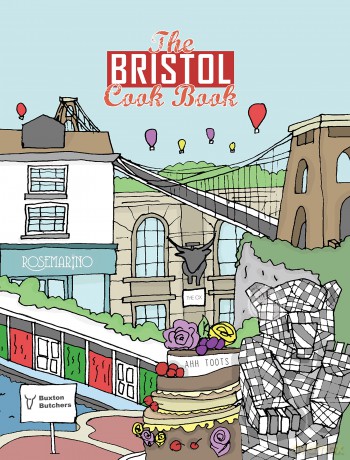 The Bristol Cook Book: A Celebration of the Amazing Food and Drink on Our Doorstep: 15 (Get Stuck in) - Kate Eddison [KSIĄŻKA]