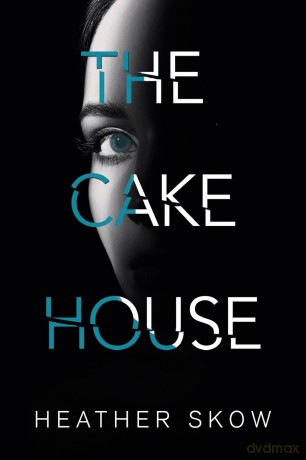 The Cake House - Heather Skow [KSIĄŻKA]