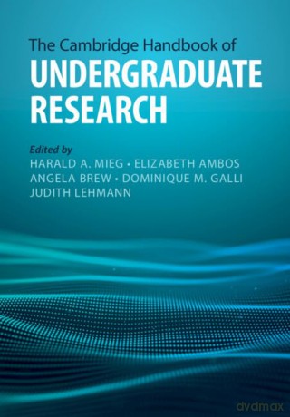 The Cambridge Handbook of Undergraduate Research (Cambridge Handbooks in Education) - Edited By Harald A. [KSIĄŻKA]