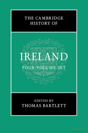 The Cambridge History of Ireland 4 Volume Hardback Set - Thomas Bartlett [KSIĄŻKA]