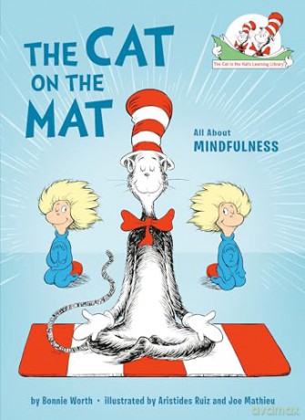 The Cat on the Mat: All About Mindfulness (Cat in the Hat's Learning Library) - Bonnie Worth [KSIĄŻKA]