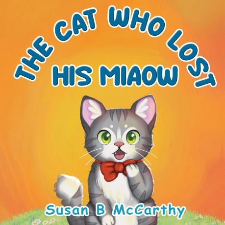 The Cat Who Lost his Miaow - Susan B Mccarthy [KSIĄŻKA]