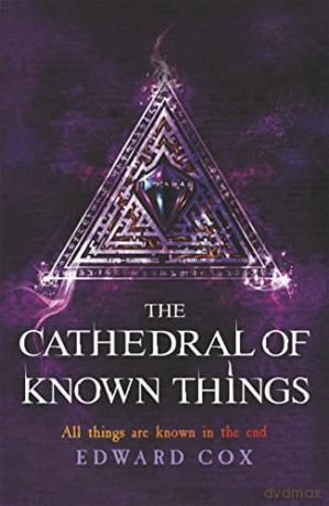 The Cathedral of Known Things: Book Two (The Relic Guild) - Edward Cox [KSIĄŻKA]