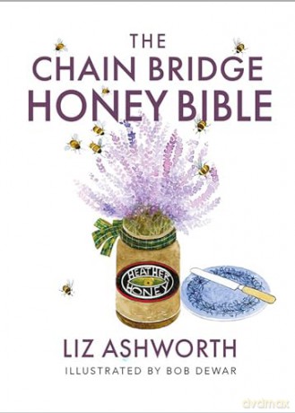 The Chain Bridge Honey Bible - Liz Ashworth [KSIĄŻKA]