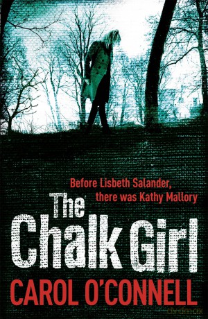 The Chalk Girl - Carol O'connell [KSIĄŻKA]