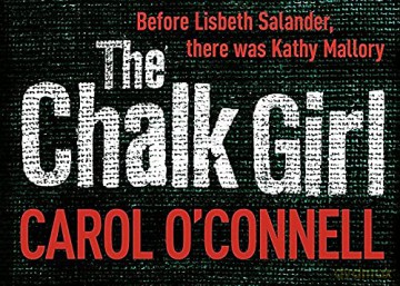 The Chalk Girl - Carol O'connell [KSIĄŻKA]