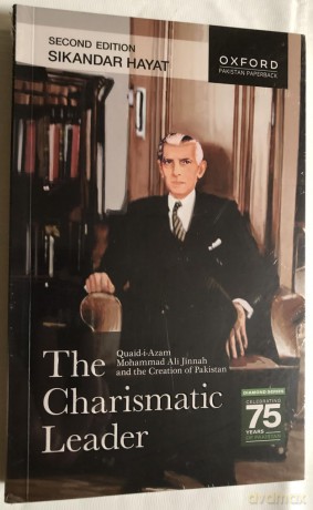 The Charismatic Leader: Quaid-i-Azam Mohammad Ali Jinnah and the Creation of Pakistan - Sikander Hayat [KSIĄŻKA]