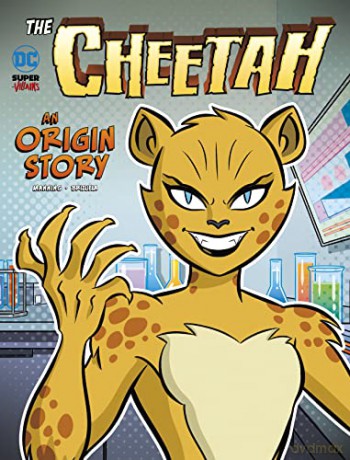 The Cheetah: An Origin Story (DC Super-Villains Origins) - Matthew K. Manning [KSIĄŻKA]