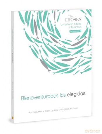 The Chosen Bienaventurados los elegidos: Un Estudio Bblico Interactivo, Temporada 2 (The Chosen Bible Study) - Jenkins/Jenkins [KSIĄŻKA]