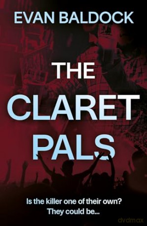 The Claret Pals - Even Baldock [KSIĄŻKA]