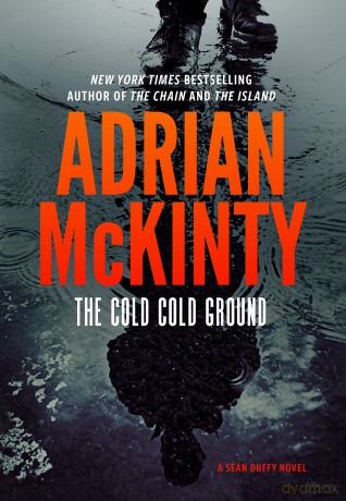 The Cold Cold Ground: 1 (Sean Duffy) - Adrian Mckinty [KSIĄŻKA]