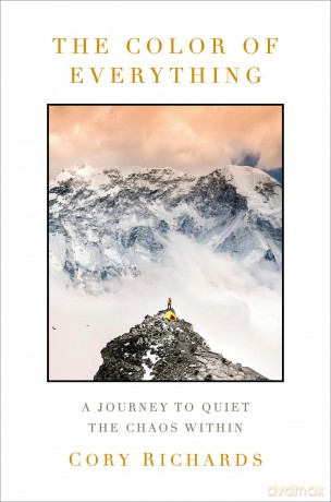 The Color of Everything: A Journey to Quiet the Chaos Within - Cory Richards [KSIĄŻKA]