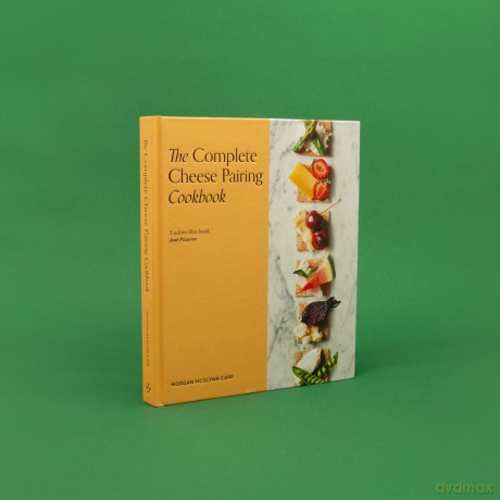 The Complete Cheese Pairing Cookbook - Carr Morgan [KSIĄŻKA]