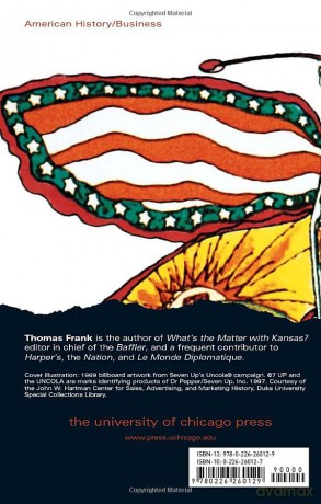 The Conquest of Cool: Business Culture, Counterculture, and the Rise of Hip Consumerism - Thomas Frank [KSIĄŻKA]