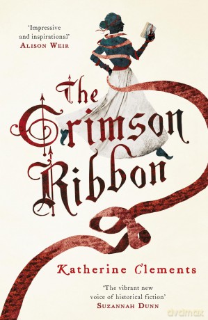The Crimson Ribbon - Katherine Clements [KSIĄŻKA]