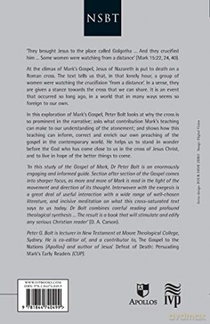 The Cross from a Distance: Atonement In Mark'S Gospel (New Studies in Biblical Theology) - Peter G Bolt [KSIĄŻKA]