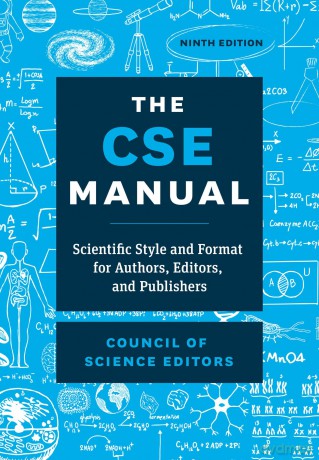 The CSE Manual, Ninth Edition: Scientific Style and Format for Authors, Editors, and Publishers - Cse [KSIĄŻKA]