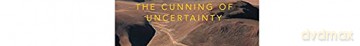 The Cunning of Uncertainty [KSIĄŻKA]