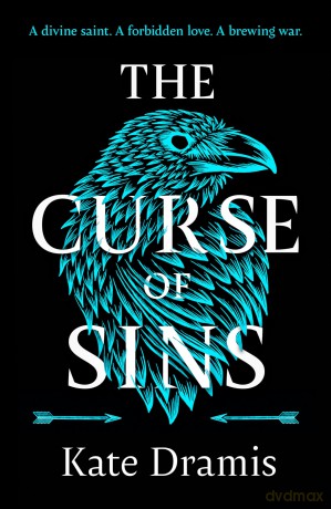 The Curse of Sins: The Sunday Times bestselling fantasy romance and spellbinding sequel to The Curse of Saints - Kate Dramis [KSIĄŻKA]