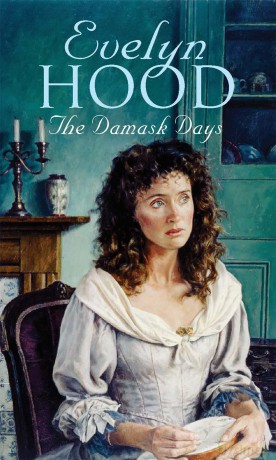 The Damask Days: from the Sunday Times bestseller - Evelyn Hood [KSIĄŻKA]