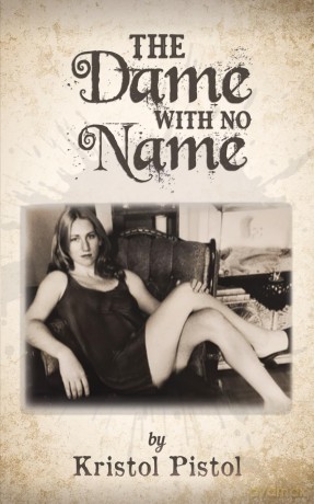 The Dame with No Name - Kristol Pistol [KSIĄŻKA]