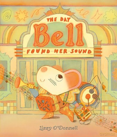 The Day Bell Found Her Sound - Lizzy O'donnell [KSIĄŻKA]