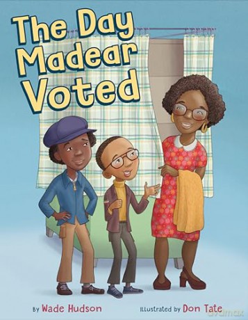 The Day Madear Voted - Wade Hudson [KSIĄŻKA]