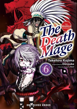 The Death Mage Volume 6: The Manga Companion - Takehiro Kojima [KOMIKS]