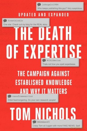 The Death of Expertise: The Campaign against Established Knowledge and Why it Matters - Tom Nicols [KSIĄŻKA]