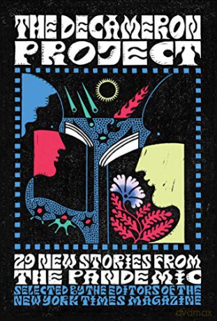 The Decameron Project: 29 New Stories from the Pandemic - New York Times Magaz [KSIĄŻKA]