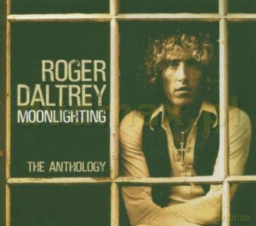 Roger Daltrey: Moonlighting - The Anthology [2CD]