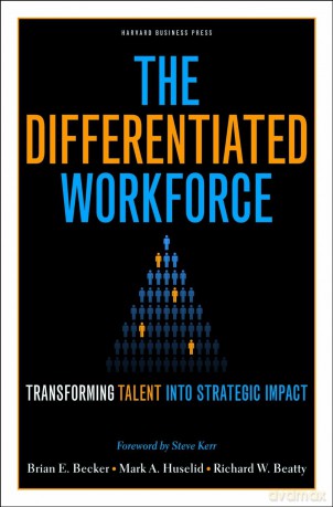 The Differentiated Workforce: Transforming Talent into Strategic Impact - Becker Brian E [KSIĄŻKA]