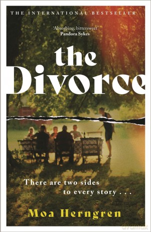 The Divorce: The gripping, cinematic family drama - sure to cause a stir in the book clubs and living rooms everywhere - Moa Herngren [KSIĄŻKA]